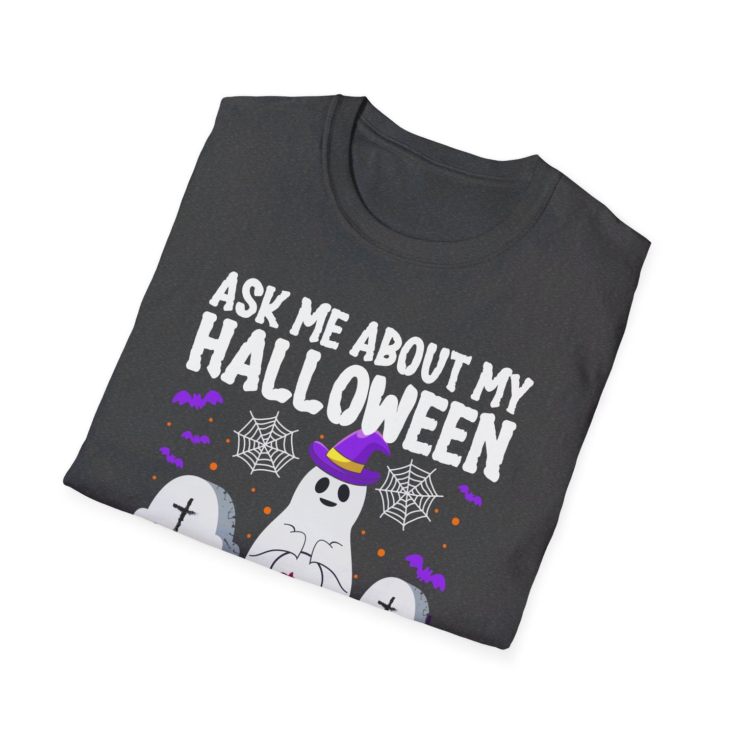Ask Me About My Halloween Costume Ghost Spooky Fun T-Shirt