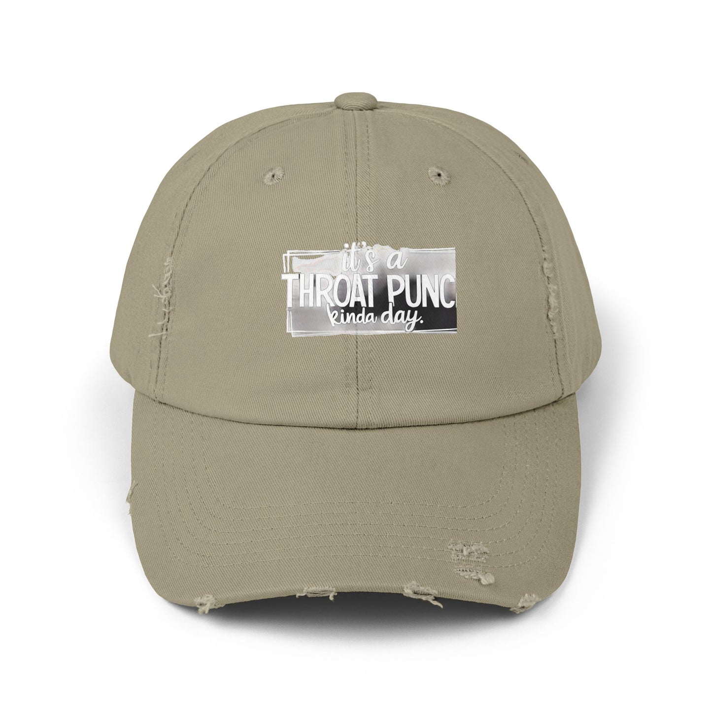 It's A Throat Punch Kinda Day Cap