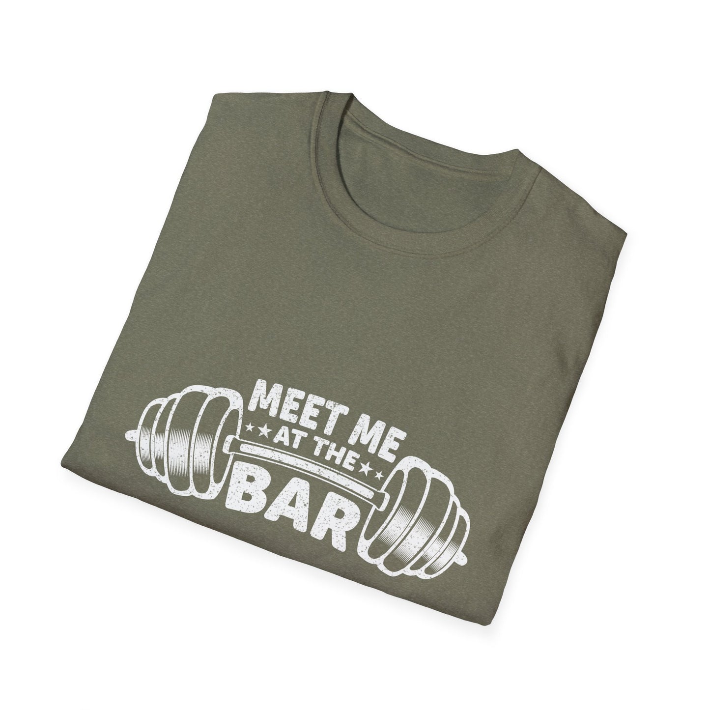 Meet Me At The Bar Weightlifting Motivation T-Shirt
