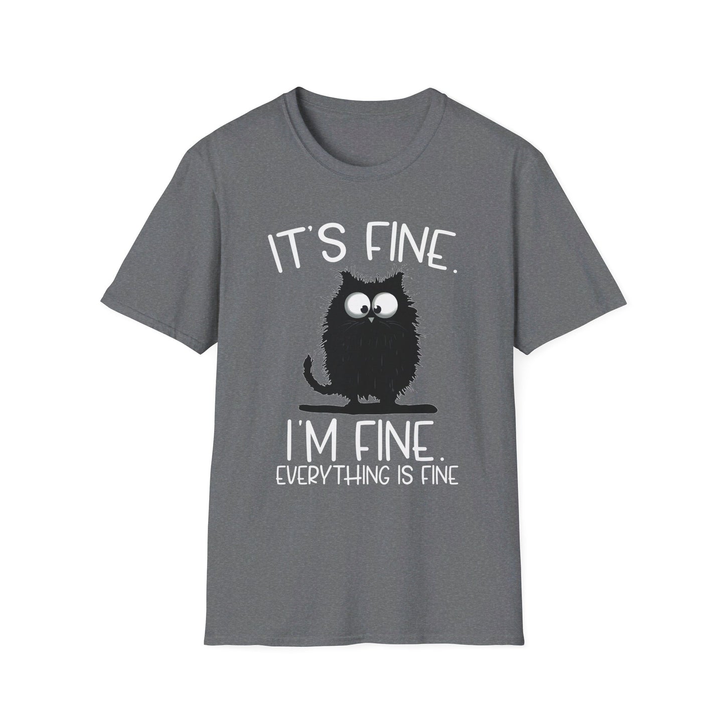 It's Fine. I'm Fine. Everything Is Fine. Funny Cat T-Shirt