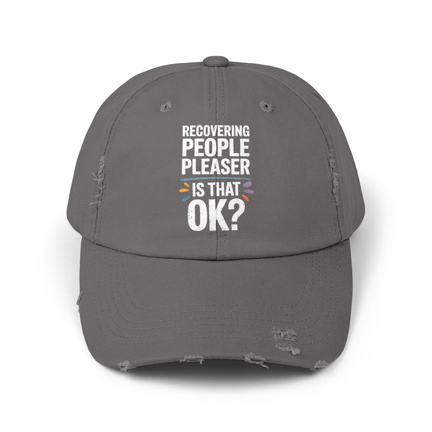 Recovering People Pleaser Is That OK Bold Statement Cap