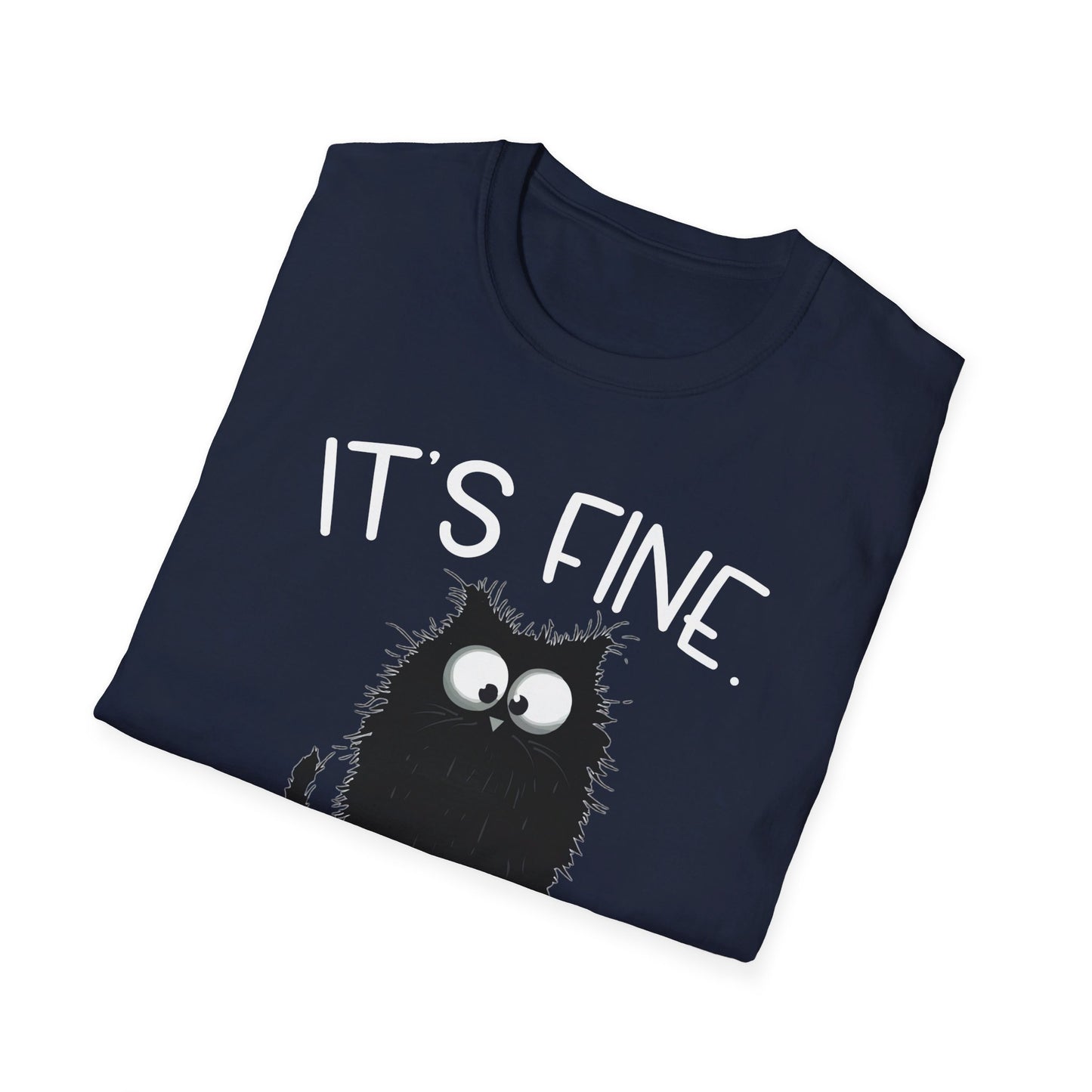 It's Fine. I'm Fine. Everything Is Fine. Funny Cat T-Shirt