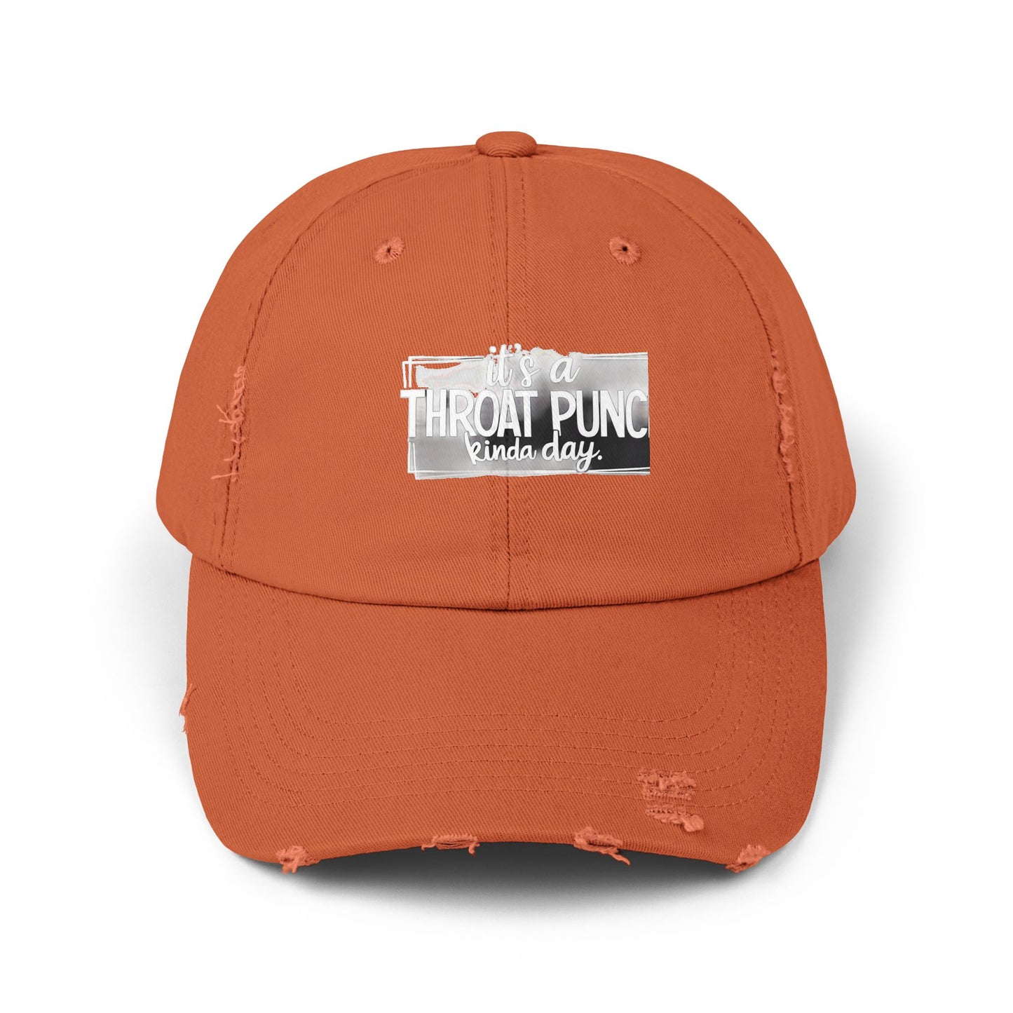 It's A Throat Punch Kinda Day Cap