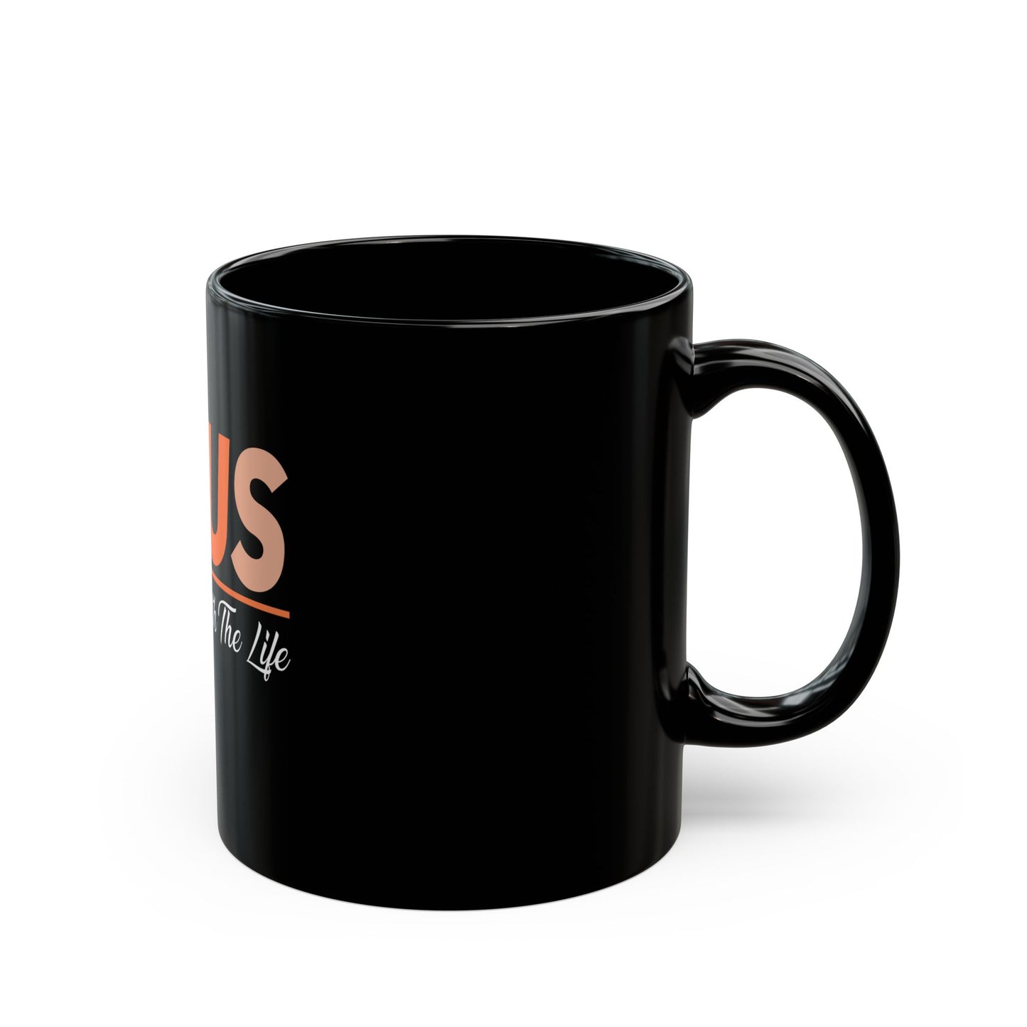 Jesus The Way The Truth The Life Inspirational Message Ceramic Mug
