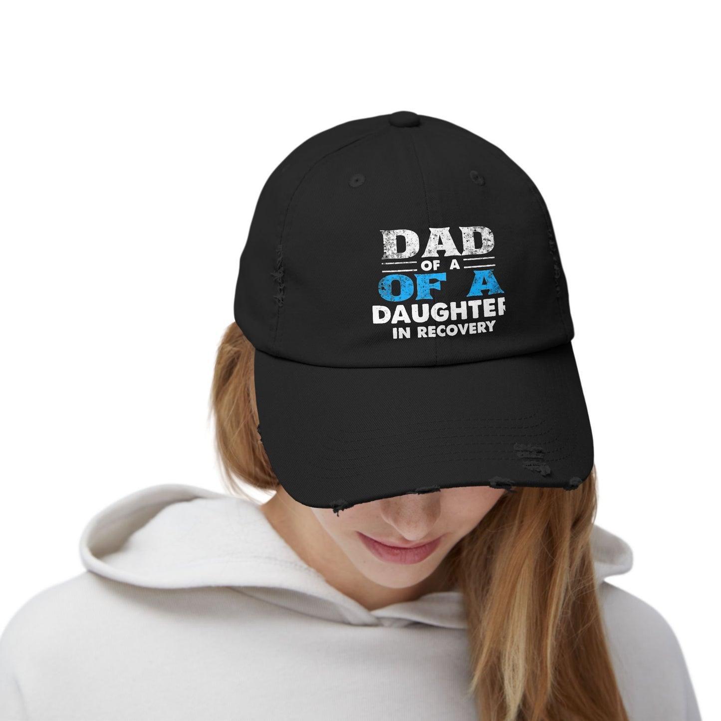 Dad Of A Daughter In Recovery Bold Statement Cap