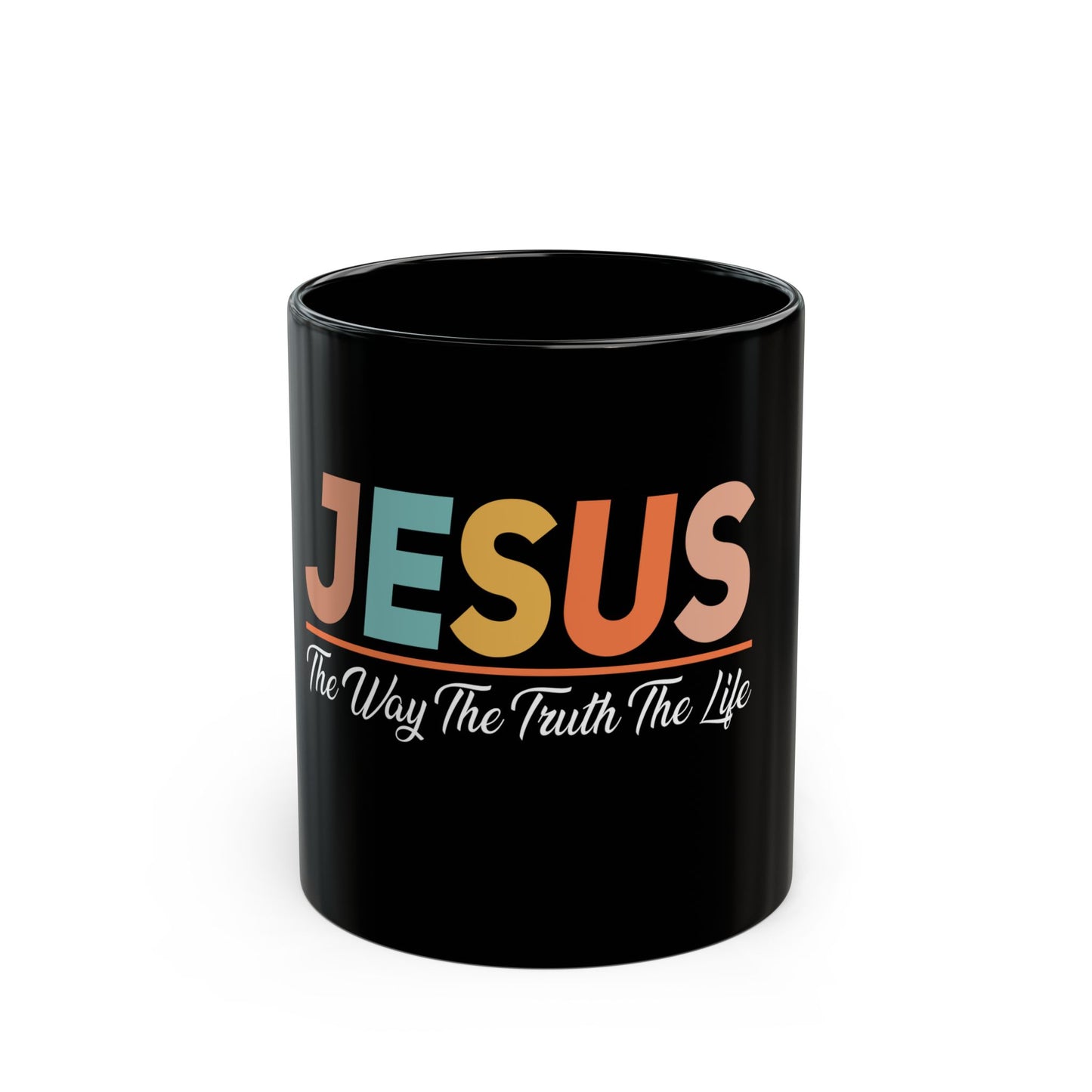 Jesus The Way The Truth The Life Inspirational Message Ceramic Mug