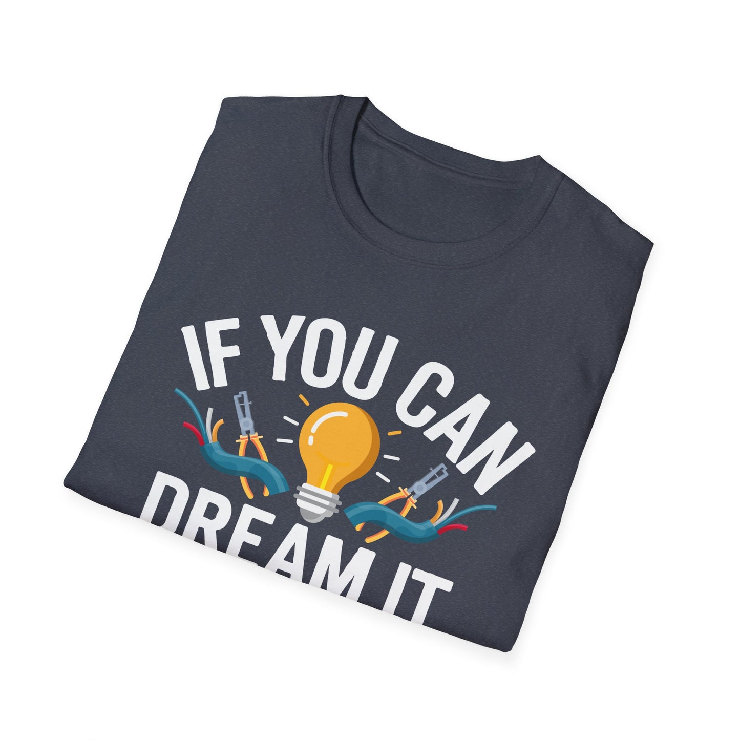 If You Can Dream It You Can Do It Inspirational Quote T-Shirt