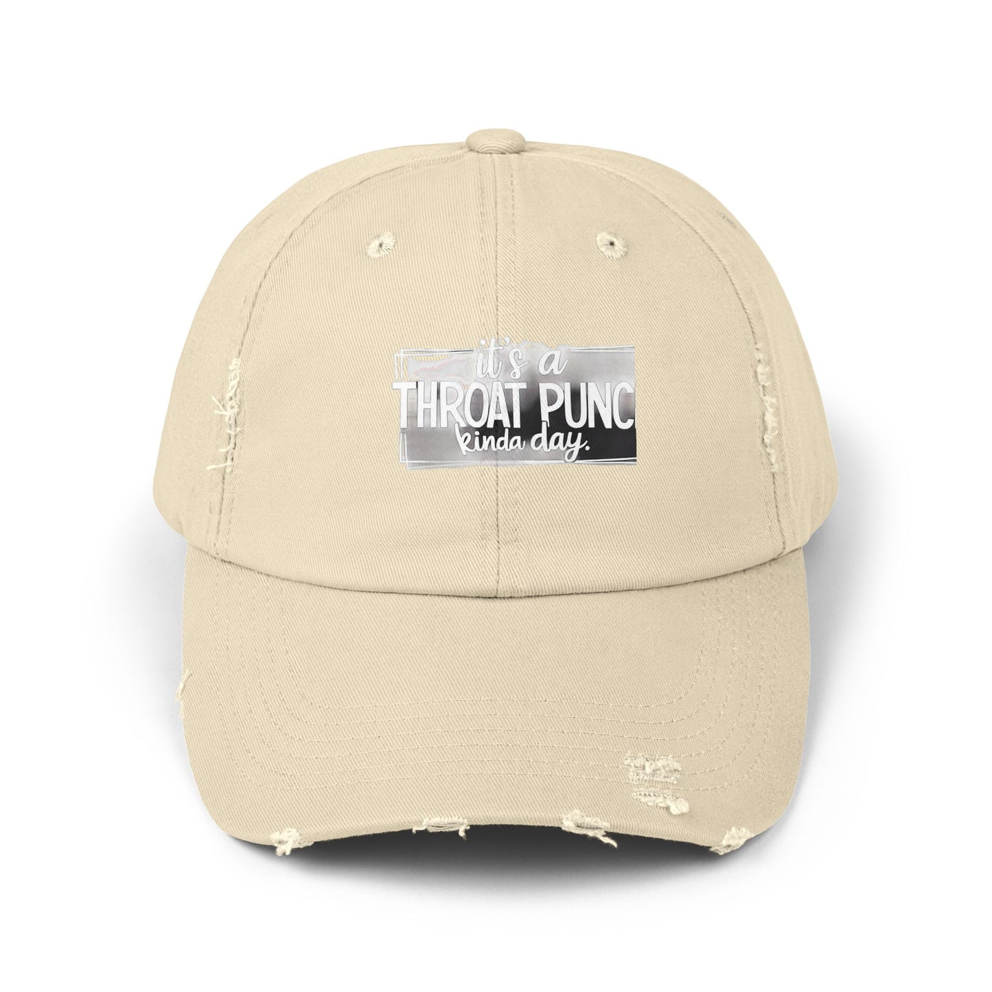 It's A Throat Punch Kinda Day Cap