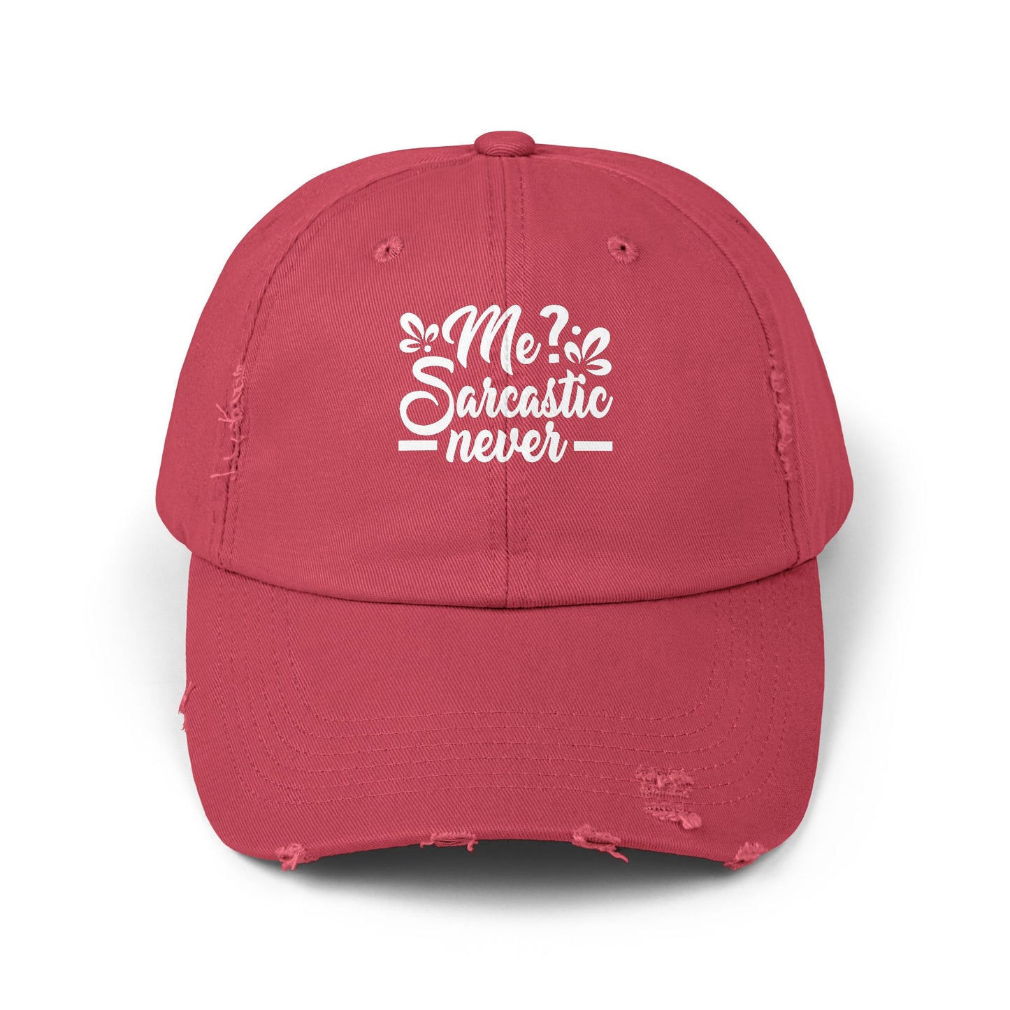 Me? Sarcastic Never Sassy Humor Statement Cap