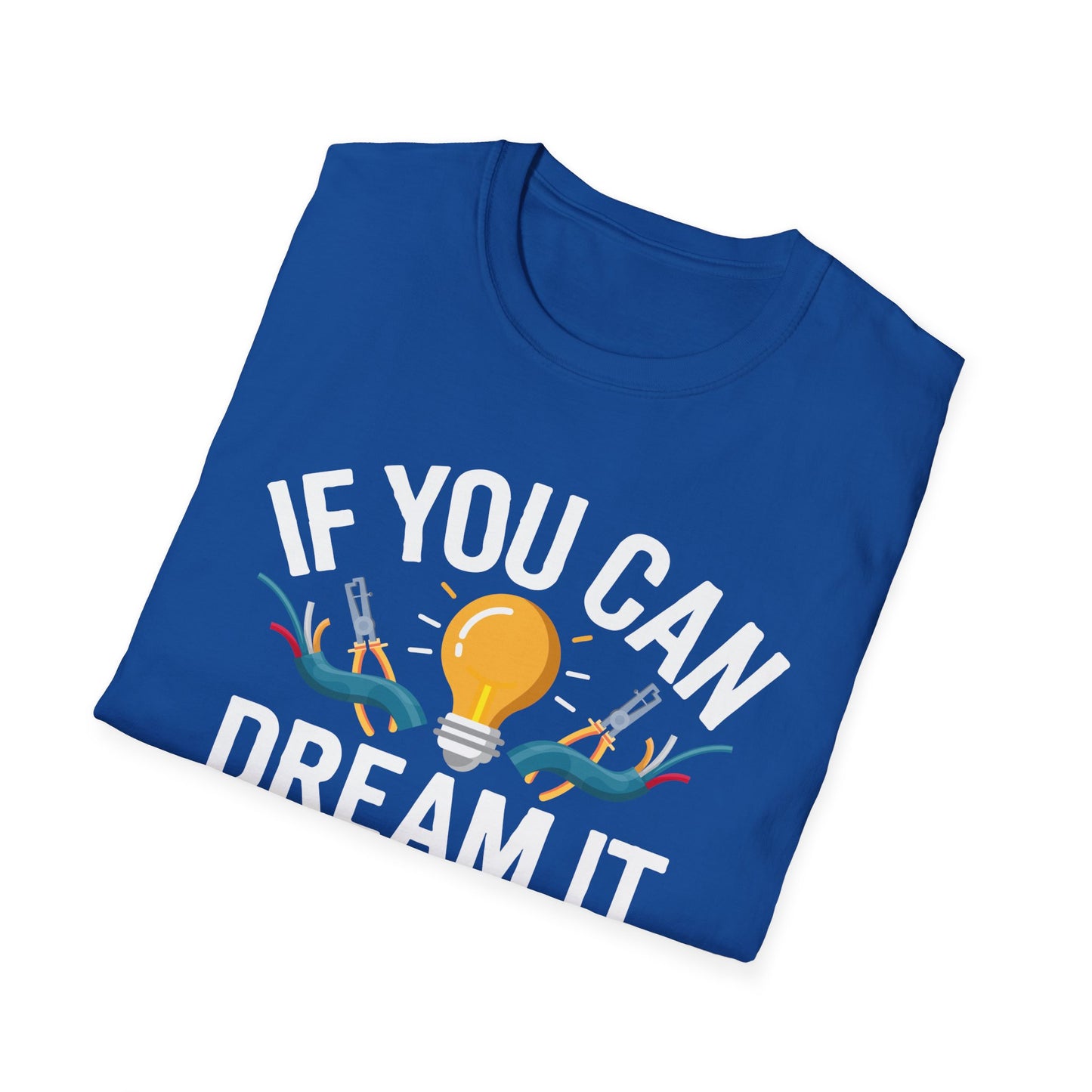 If You Can Dream It You Can Do It Inspirational Quote T-Shirt