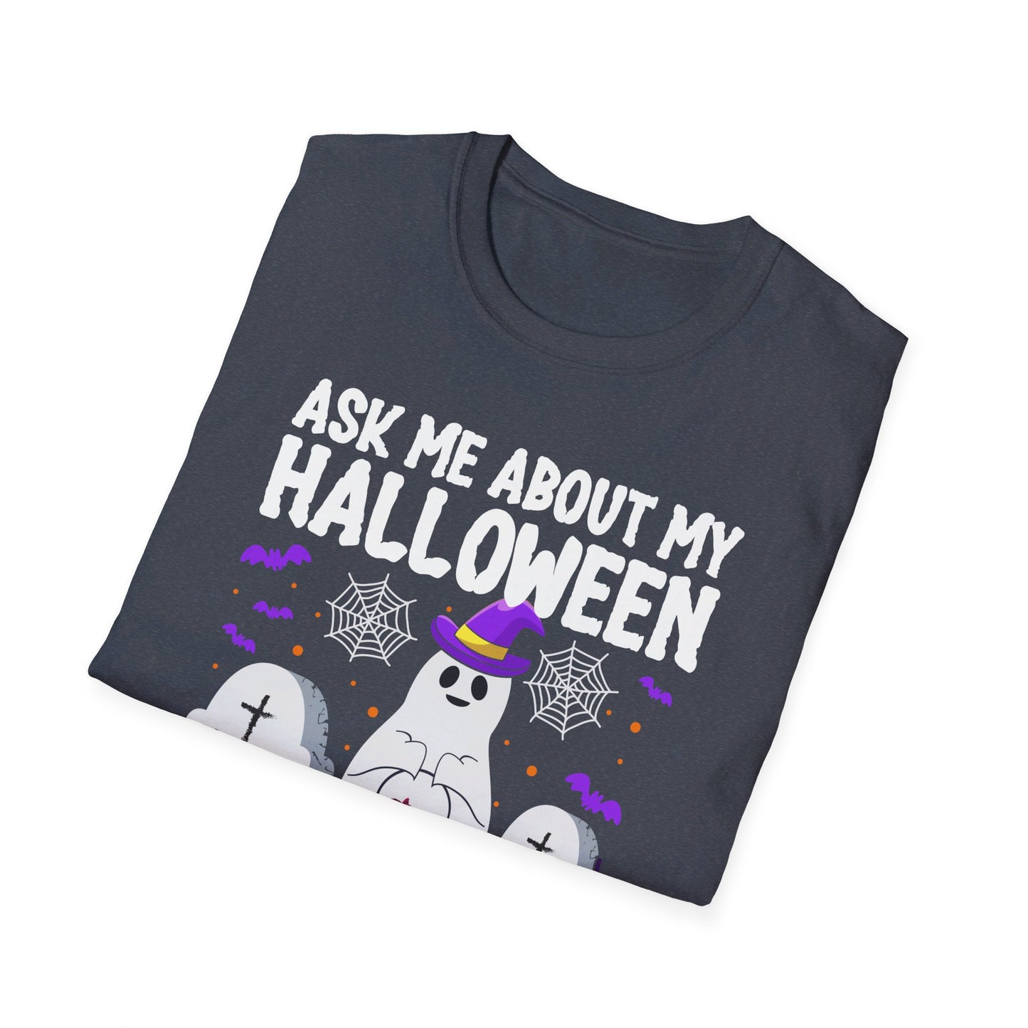 Ask Me About My Halloween Costume Ghost Spooky Fun T-Shirt