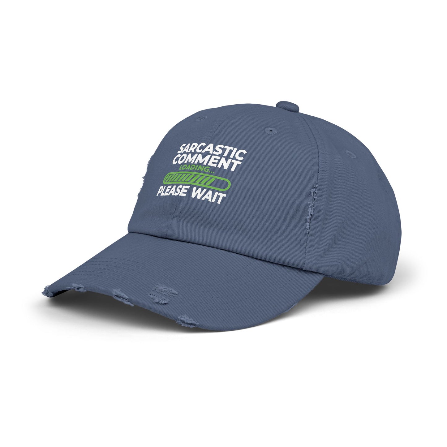 Sarcastic Comment Loading Please Wait Graphic Cap