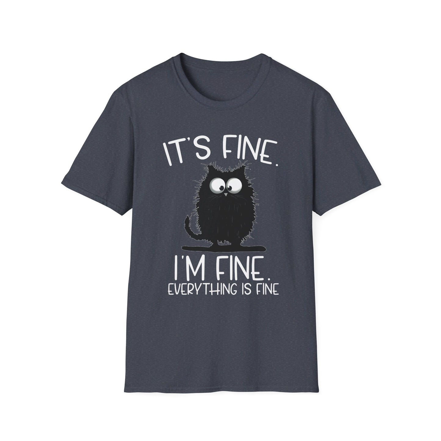 It's Fine. I'm Fine. Everything Is Fine. Funny Cat T-Shirt