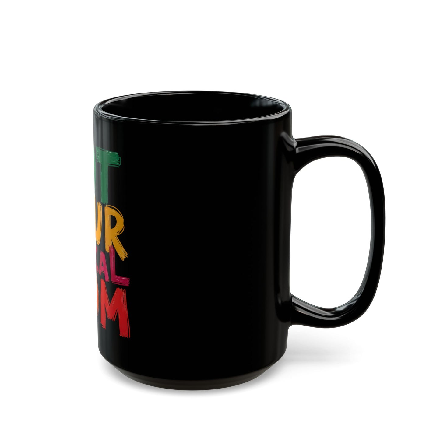 Not Your Typical Mom Bold and Colorful Statement Ceramic Mug