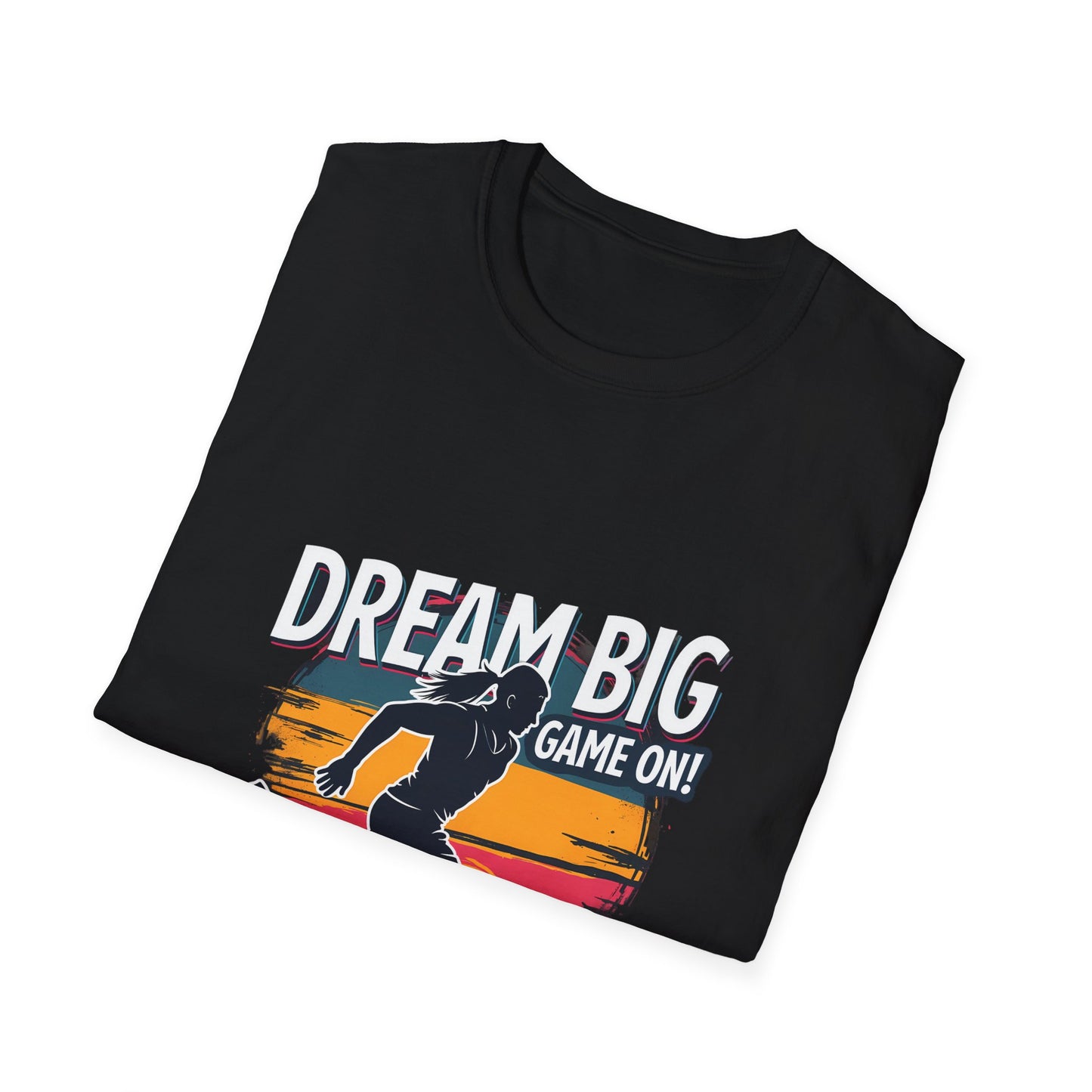Dream Big Game On Motivational Running Athlete Design for Sports Enthusiasts T-Shirt