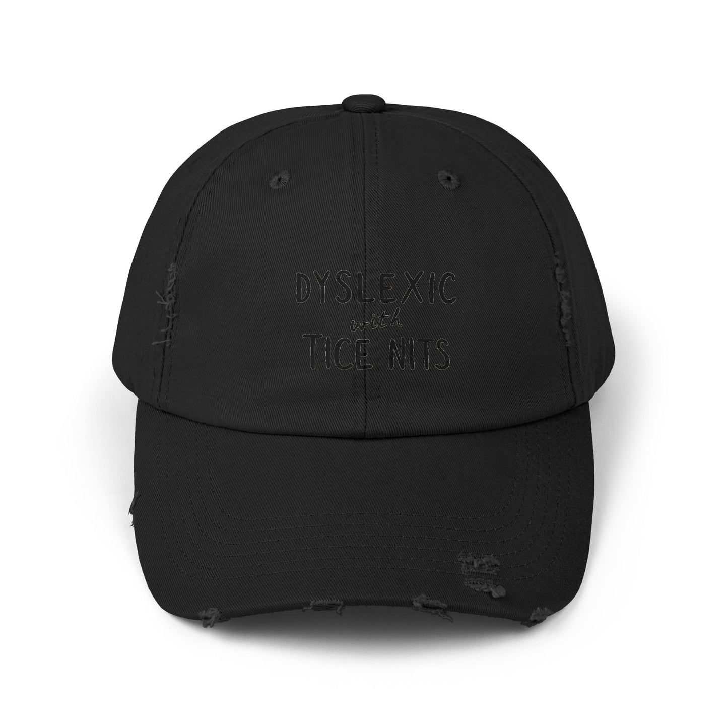 Dyslexic With Tice Nits Humor Cap