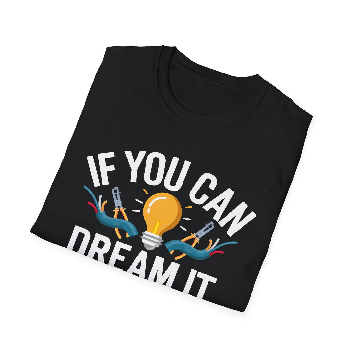If You Can Dream It You Can Do It Inspirational Quote T-Shirt