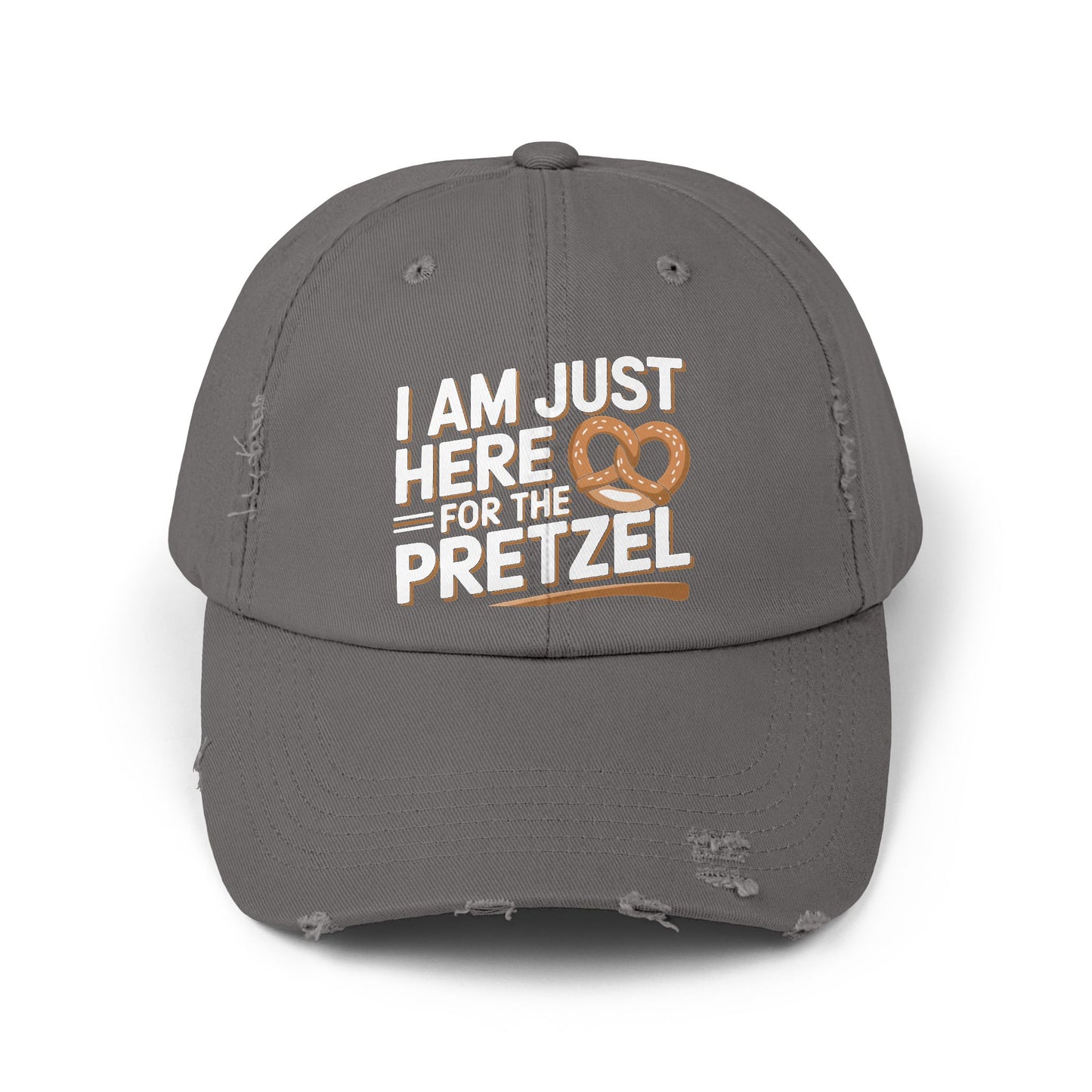I Am Just Here For The Pretzel Cap