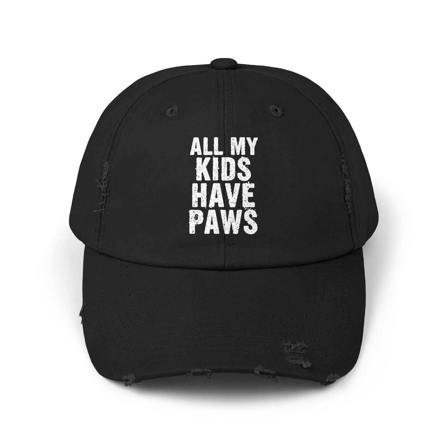 All My Kids Have Paws Quote for Pet Lovers and Animal Enthusiasts Cap