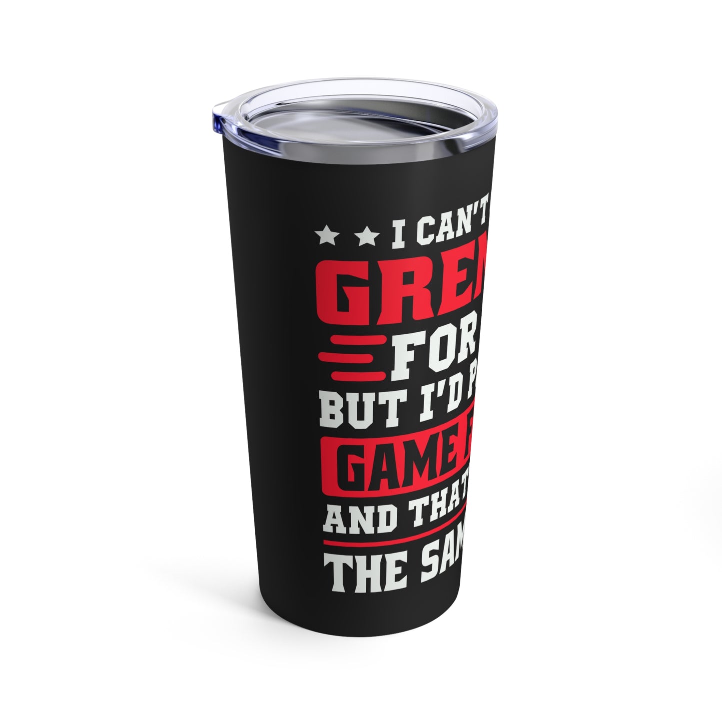 I Can't Catch A Grenade For You But I'd Pause My Game For You Tumbler