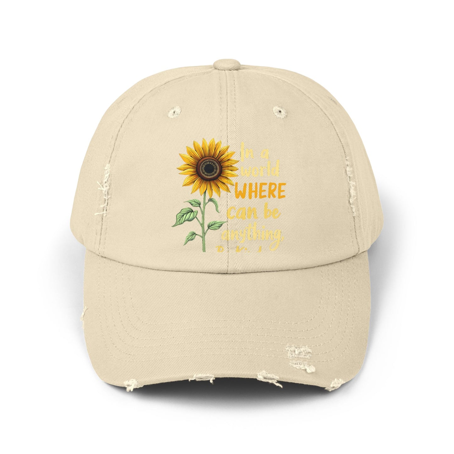In A World Where You Can Be Anything Be Kind Sunflower Cap