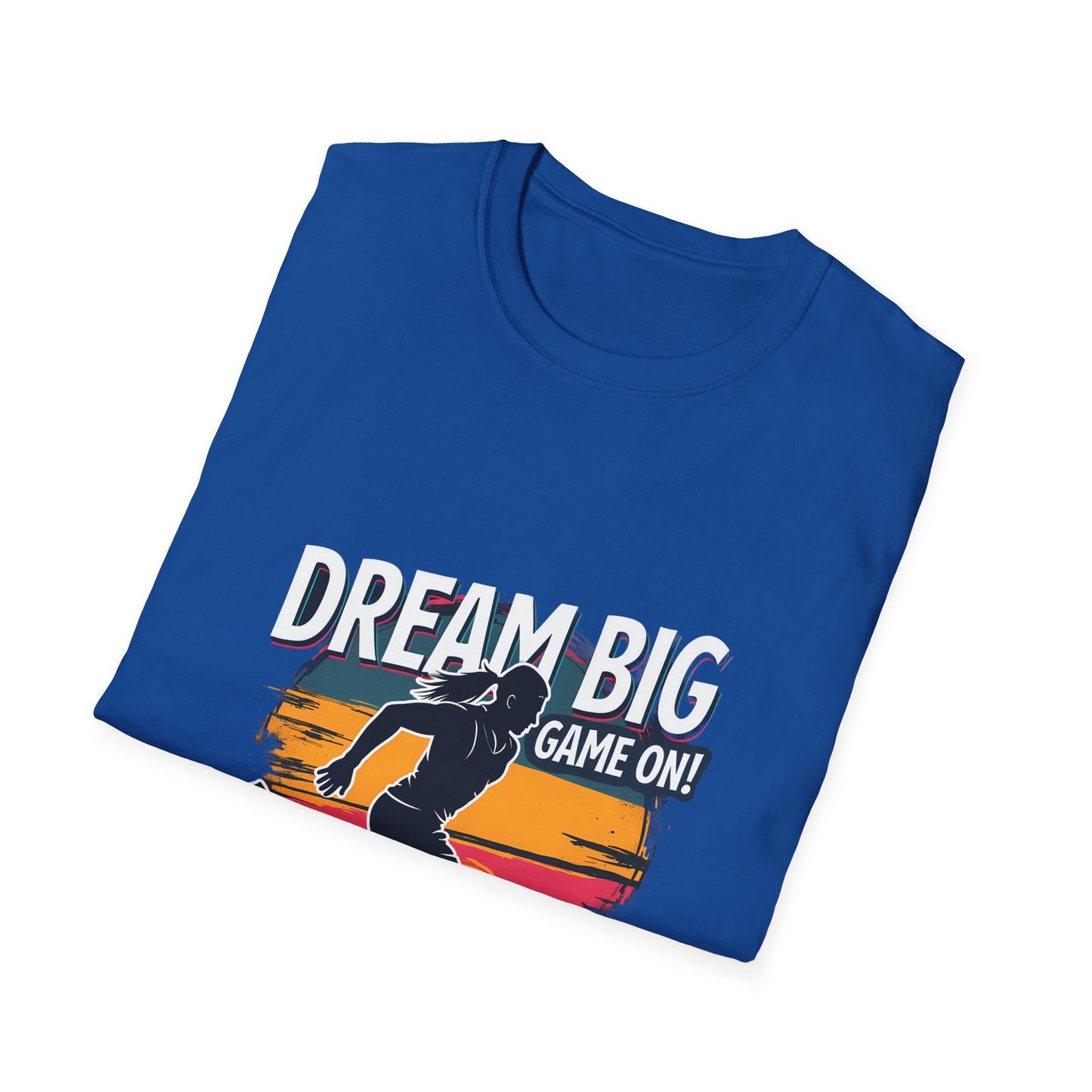 Dream Big Game On Motivational Running Athlete Design for Sports Enthusiasts T-Shirt