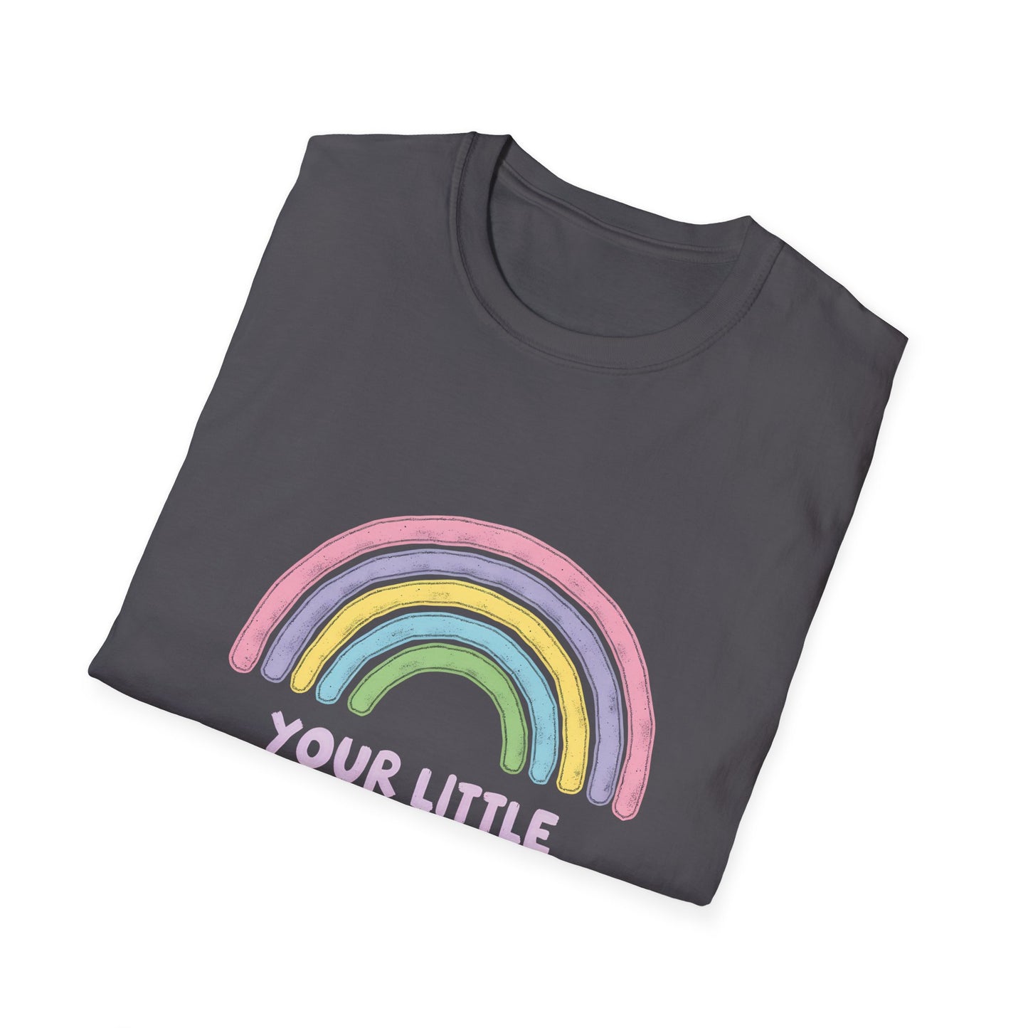 Your Little Ray of Sarcastic Sunshine Has Arrived Rainbow Colors T-Shirt
