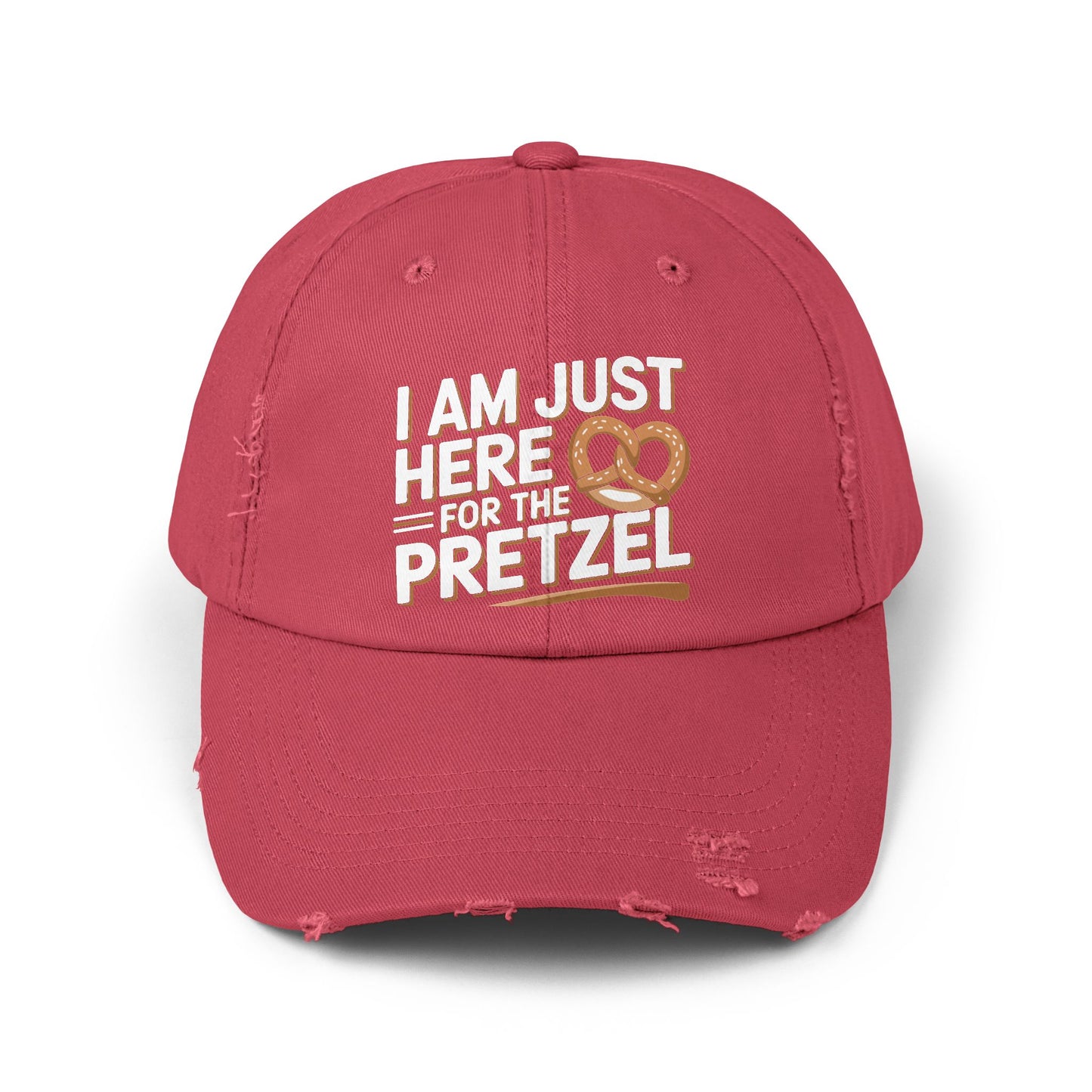 I Am Just Here For The Pretzel Cap