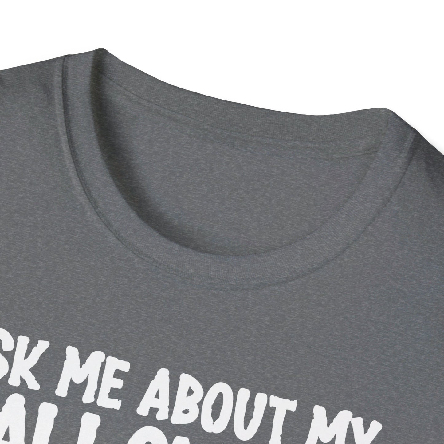 Ask Me About My Halloween Costume Ghost Spooky Fun T-Shirt