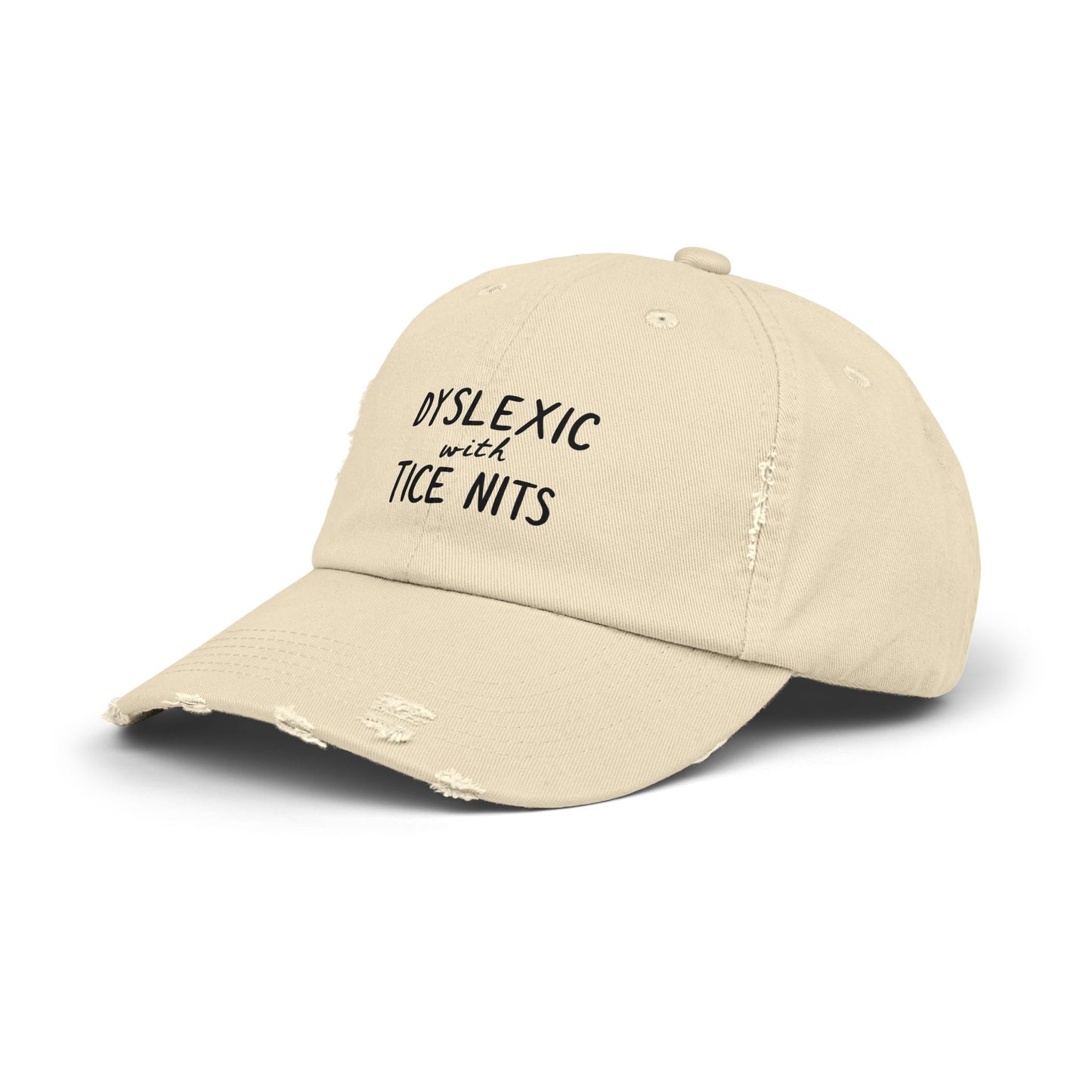 Dyslexic With Tice Nits Humor Cap