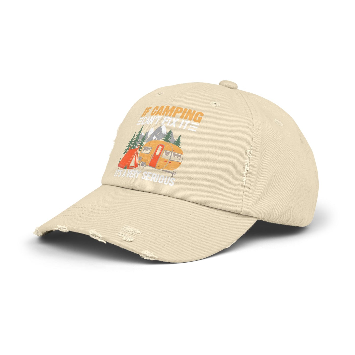 If Camping Can't Fix It Serious Problem Outdoor Adventure Cap