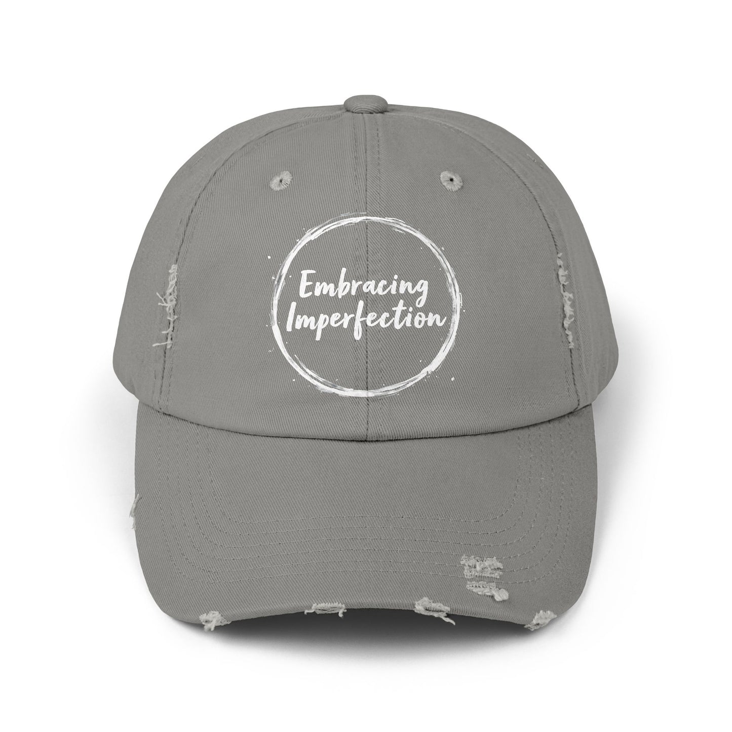Embracing Imperfection Motivational Message for Everyday Life Cap