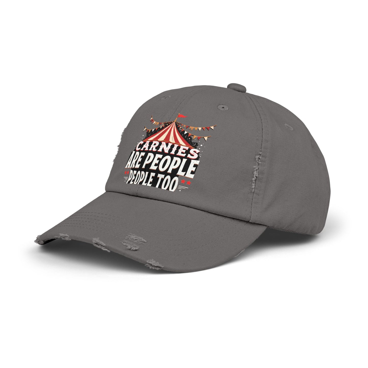 Carnies Are People People Too Tent Cap