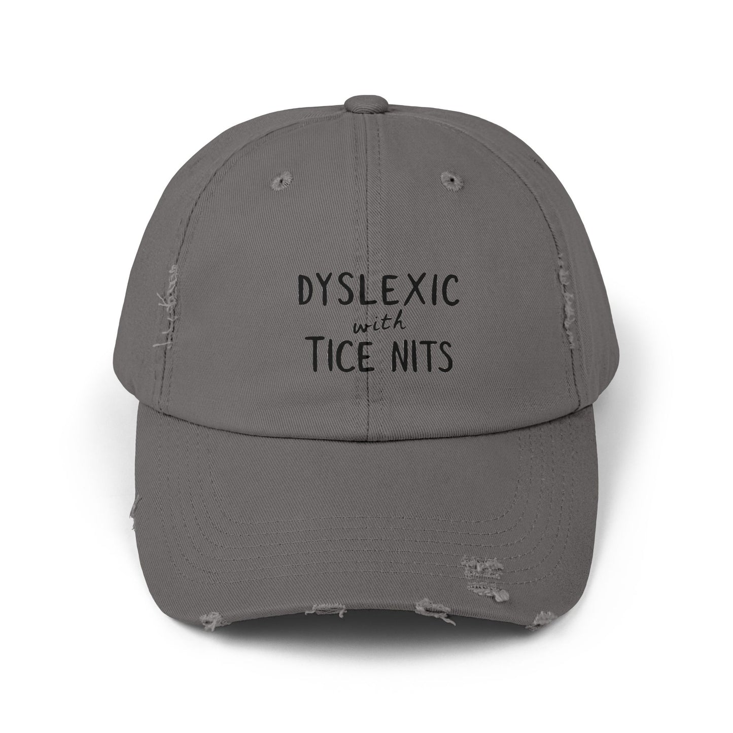 Dyslexic With Tice Nits Humor Cap