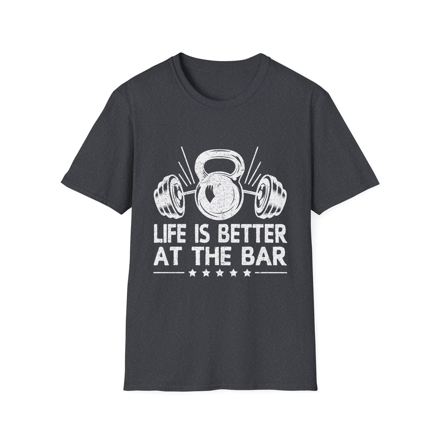 Life Is Better At The Bar Kettlebell and Dumbbells Design T-Shirt