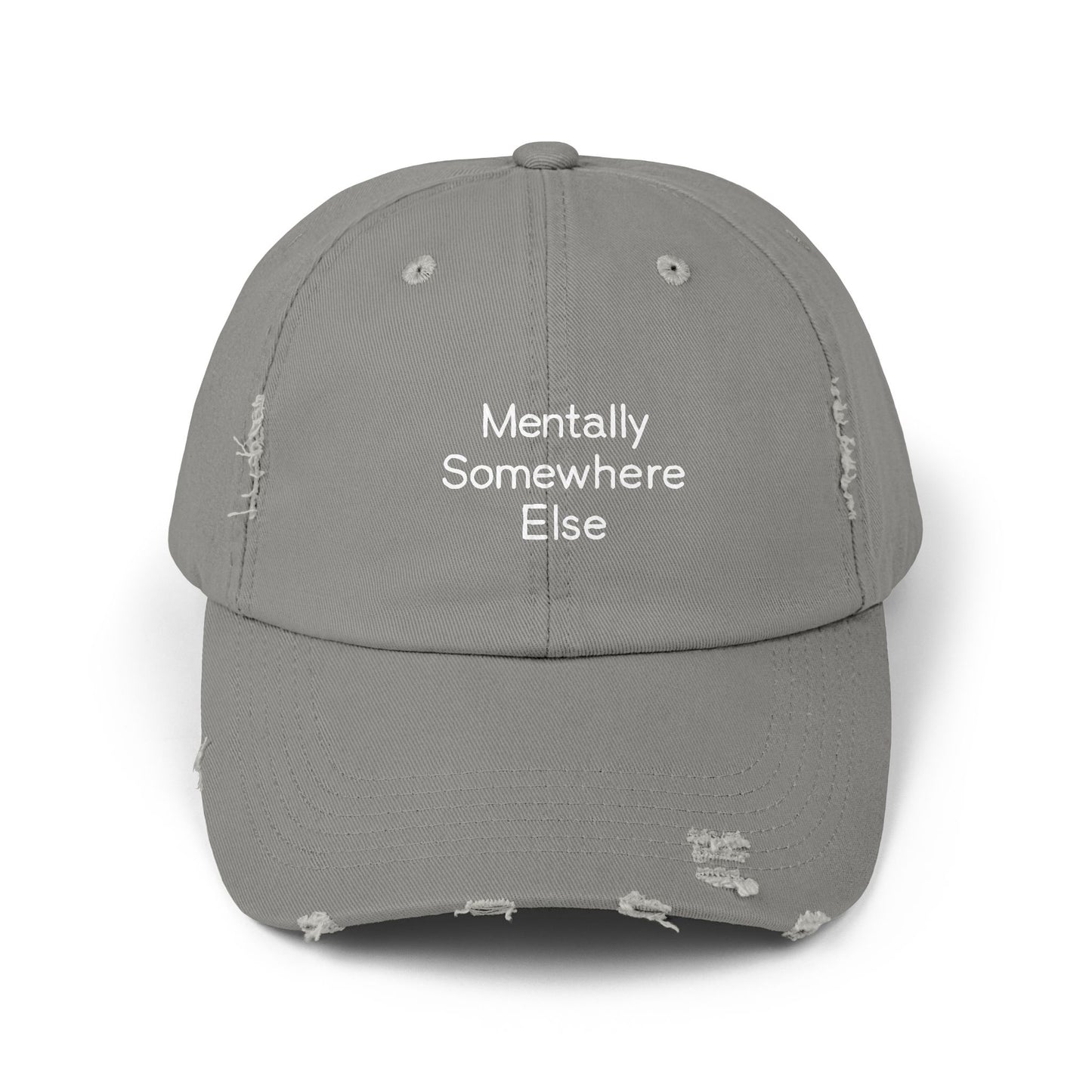 Mentally Somewhere Else Quote for Daydreamers and Free Spirits Cap