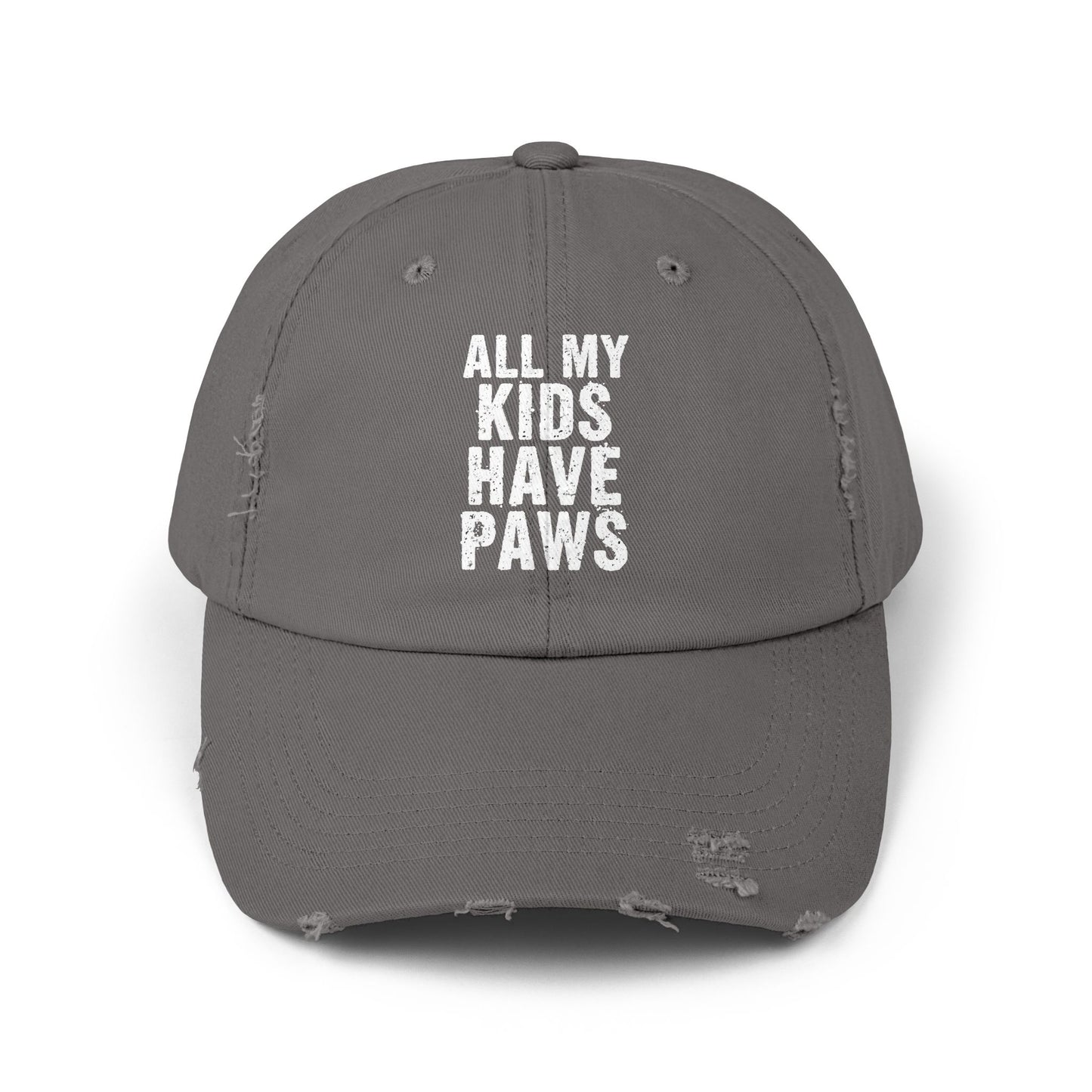 All My Kids Have Paws Quote for Pet Lovers and Animal Enthusiasts Cap