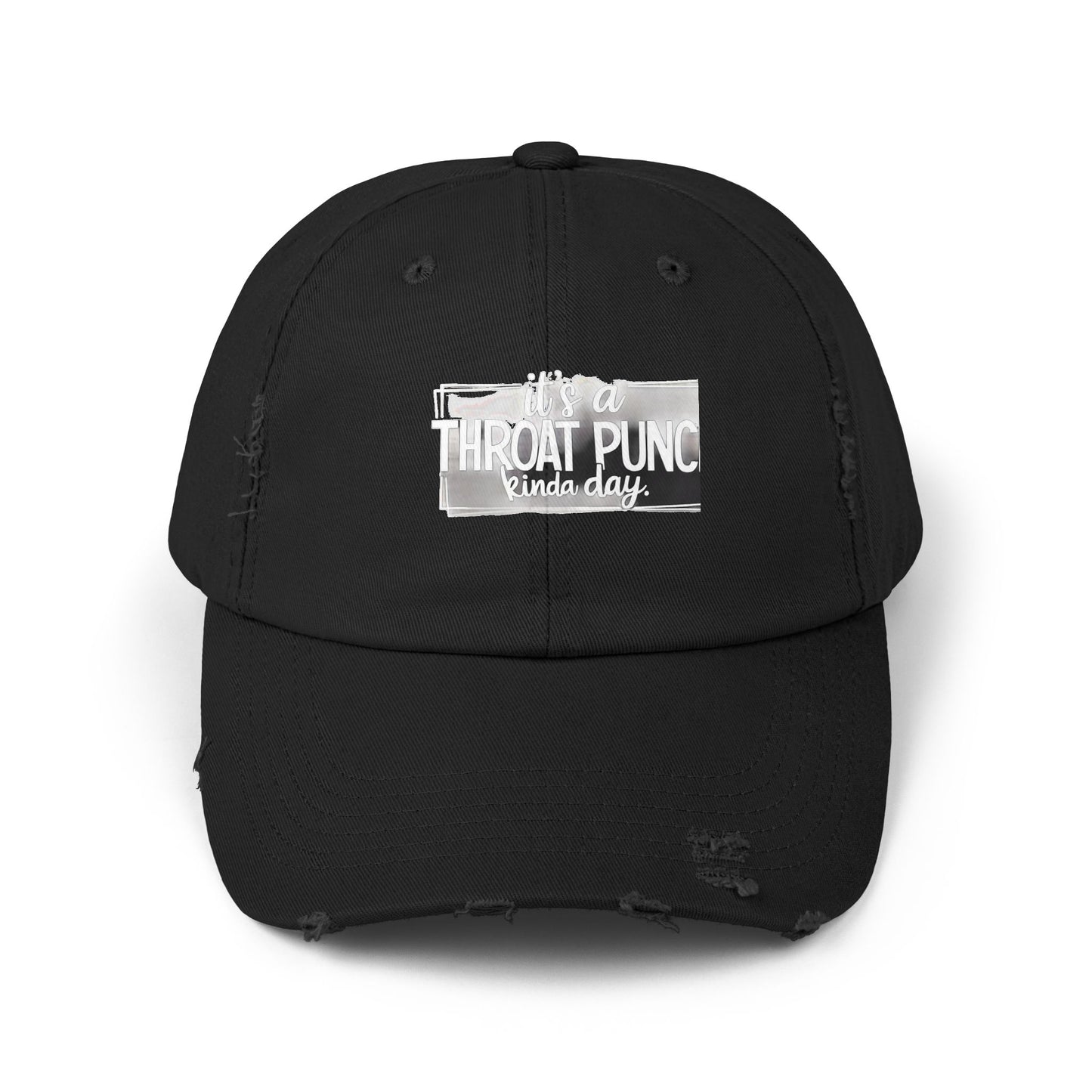 It's A Throat Punch Kinda Day Cap