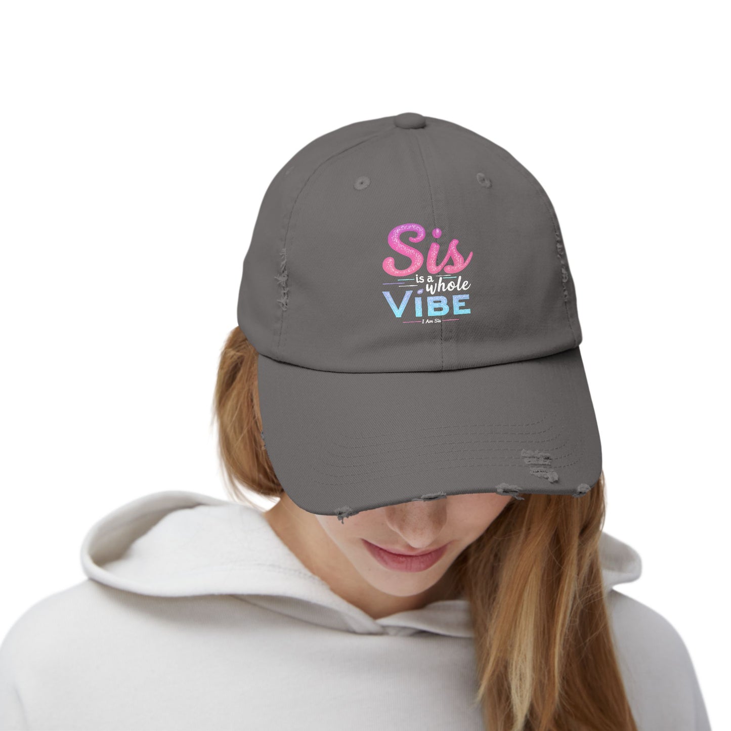 Sis Is A Whole Vibe I Am Sis Cap