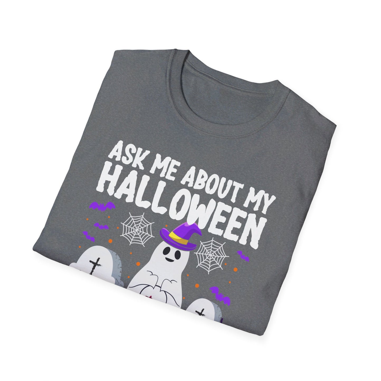 Ask Me About My Halloween Costume Ghost Spooky Fun T-Shirt
