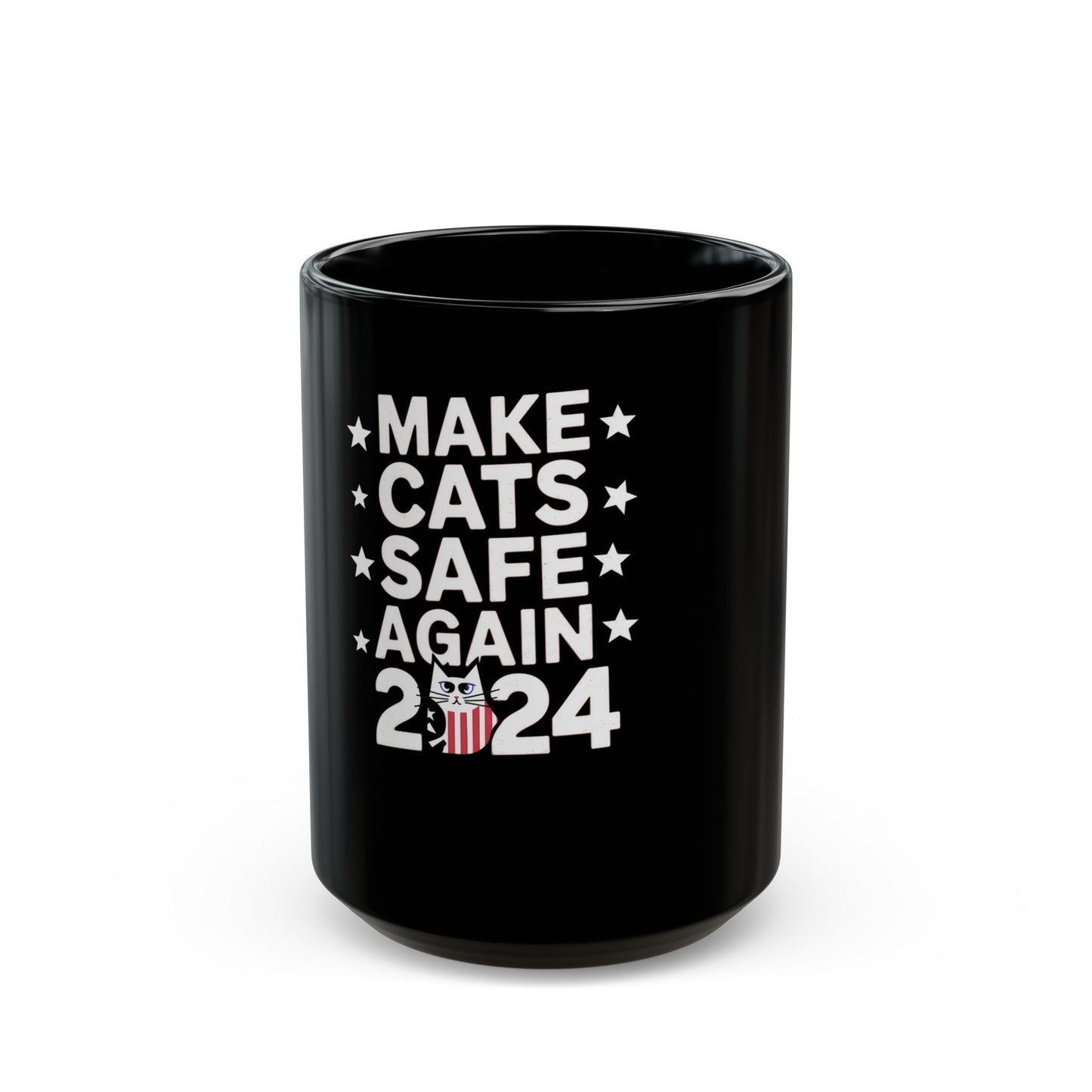 Make Cats Safe Again 2024 - Protect Our Feline Friends Ceramic Mug