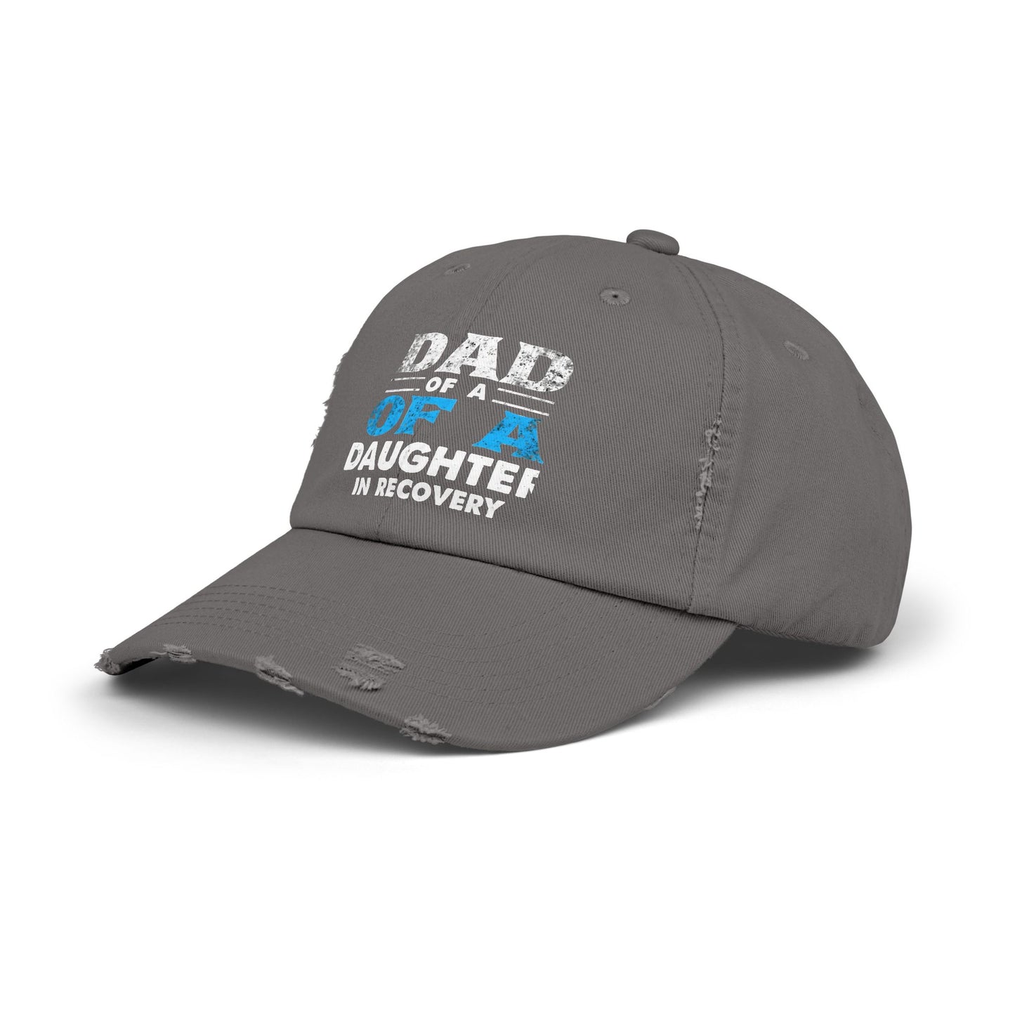 Dad Of A Daughter In Recovery Bold Statement Cap