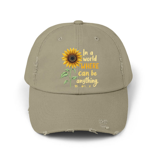 In A World Where You Can Be Anything Be Kind Sunflower Cap