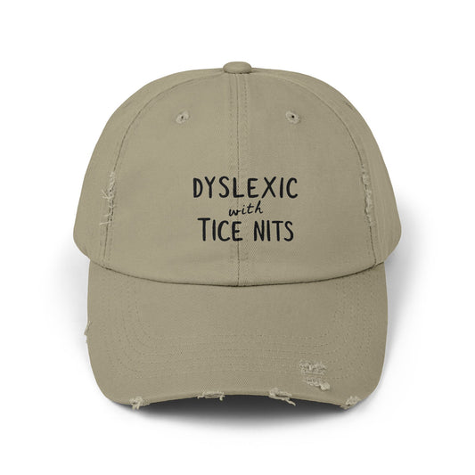 Dyslexic With Tice Nits Humor Cap