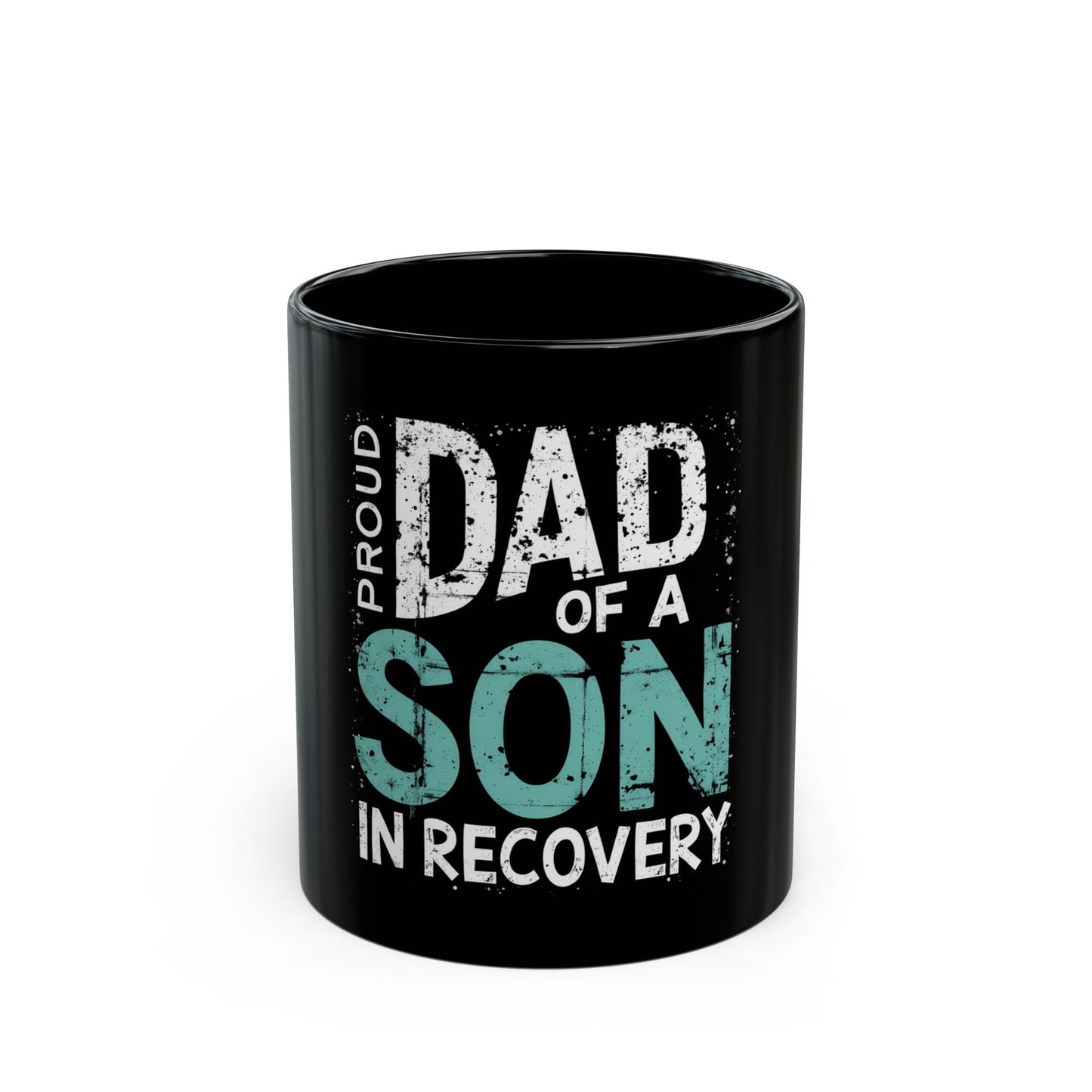 Proud Dad Of A Son In Recovery Supportive Ceramic Mug