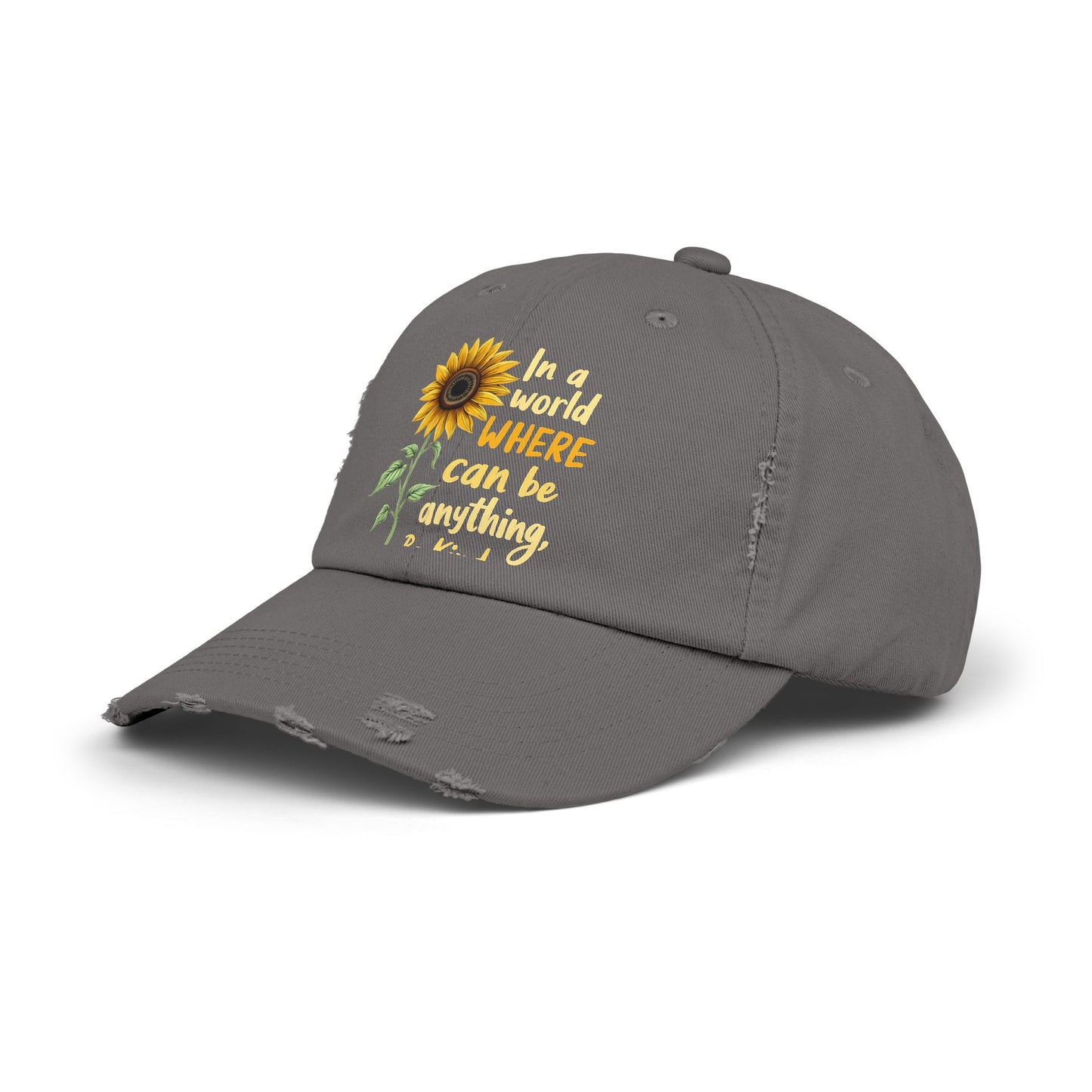 In A World Where You Can Be Anything Be Kind Sunflower Cap