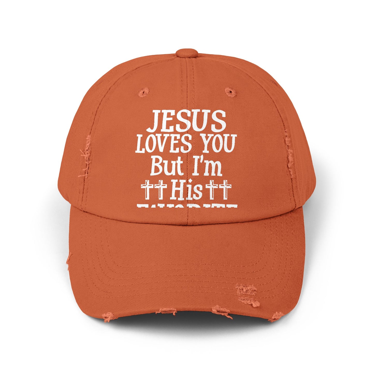 Jesus Loves You But I'm His Favorite Cap