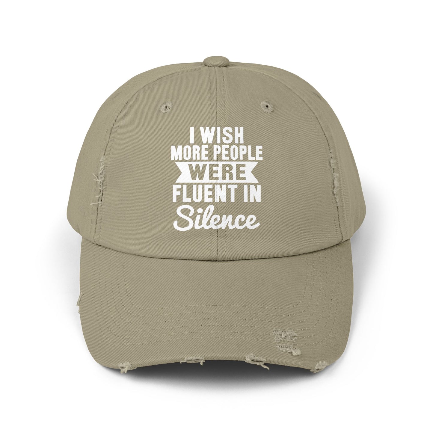 I Wish More People Were Fluent In Silence Cap