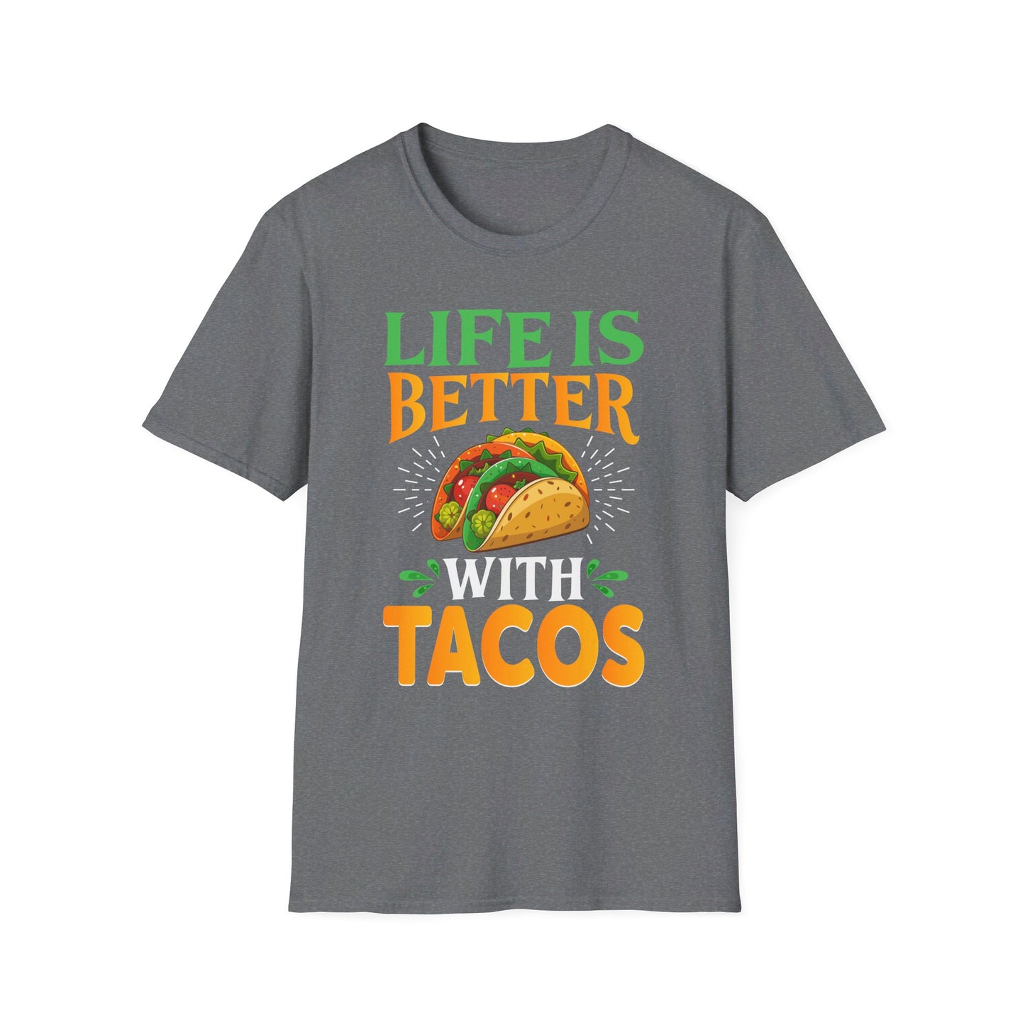 Life Is Better With Tacos - Vibrant Taco Artwork for Food Lovers T-Shirt