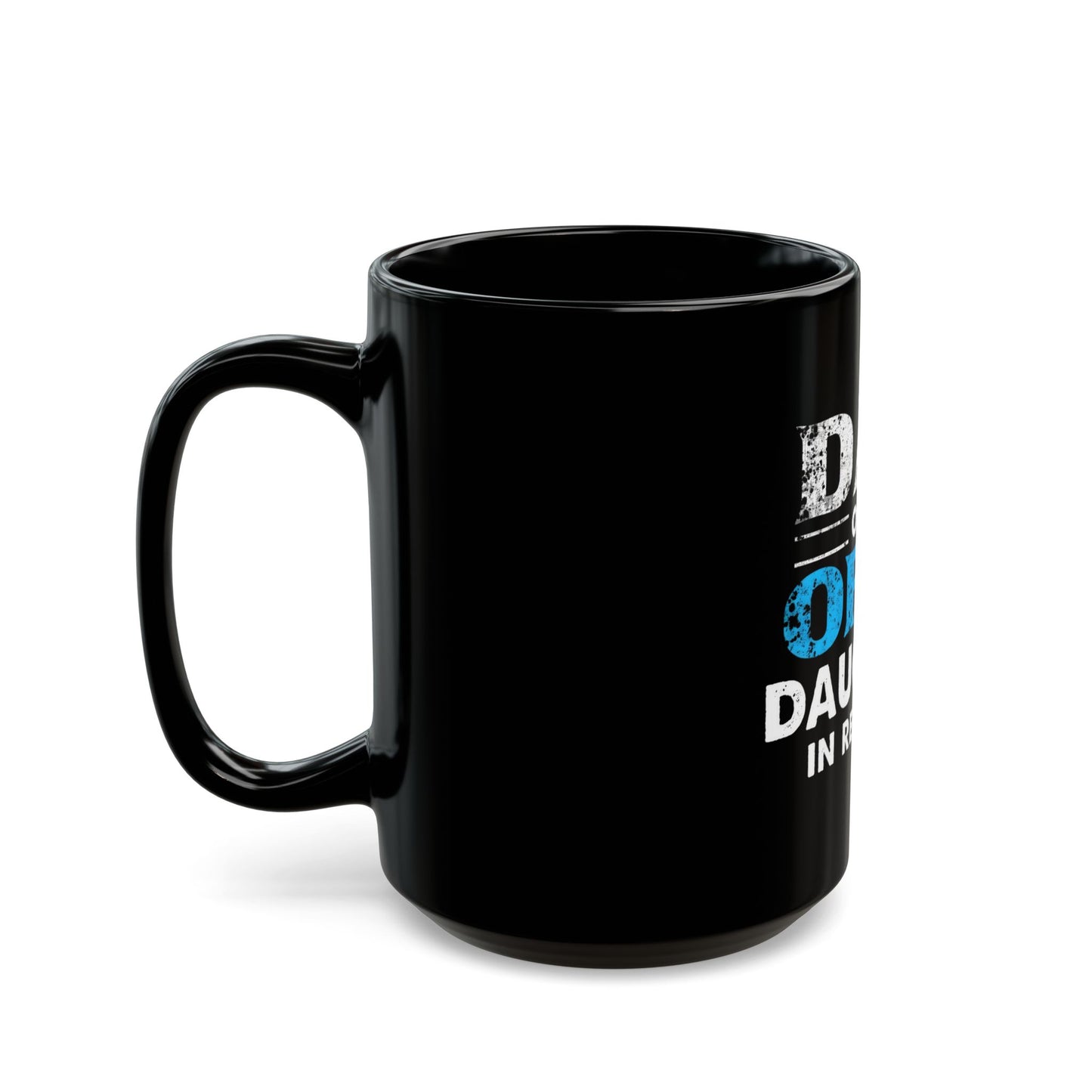 Dad Of A Daughter In Recovery Bold Statement Ceramic Mug